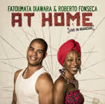Fatoumata Diawara & Roberto Fonseca - At Home
